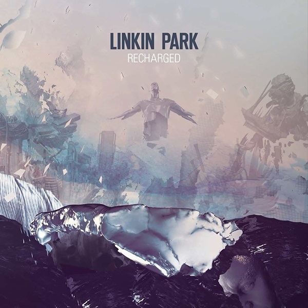 Recharged ( 2013 ) - Linkin Park